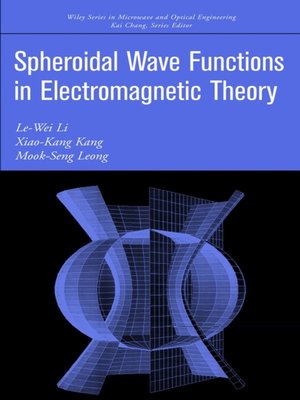cover image of Spheroidal Wave Functions in Electromagnetic Theory